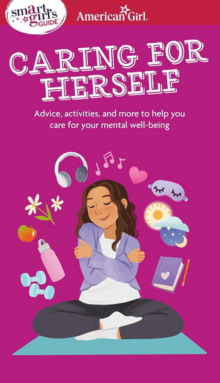 Smart Girl&#39;s Guide to Caring for Herself - ERIN FALLIGANT