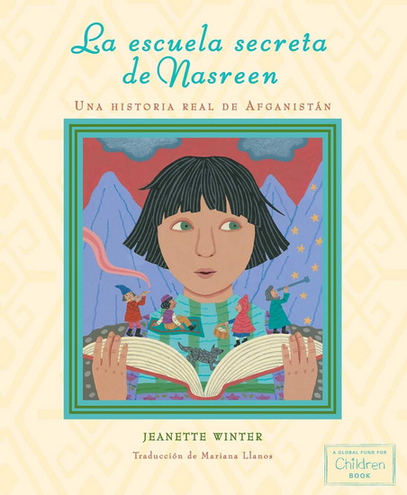 La escuela secreta de Nasreen (Nasreen&#39;s Secret School) - JEANETTE WINTER