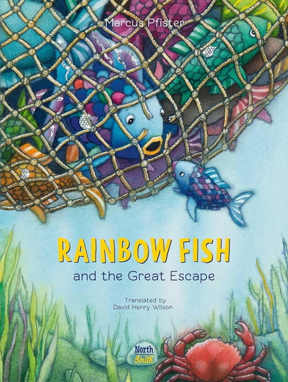 Rainbow Fish and the Great Escape - MARCUS PFISTER