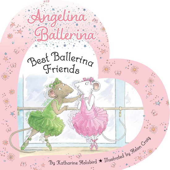 Best Ballerina Friends - KATHARINE HOLABIRD