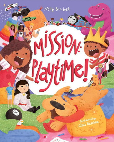 Mission: Playtime! - NELLY BUCHET