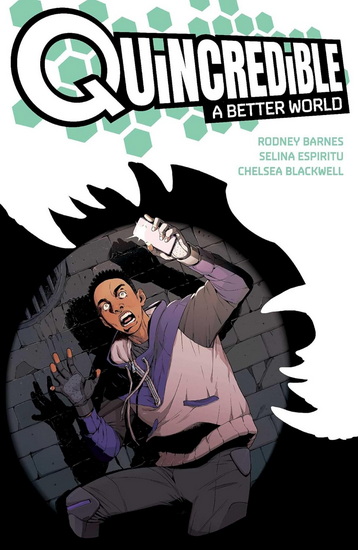 Quincredible: A Better World - RODNEY BARNES