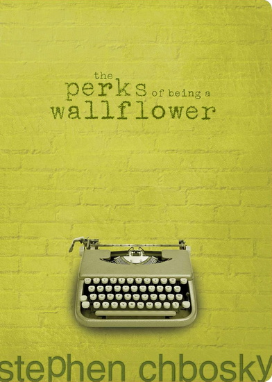 Perks of Being a Wallflower Anniversary Edition - STEPHEN CHBOSKY