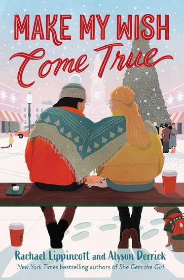 Make My Wish Come True - RACHAEL LIPPINCOTT