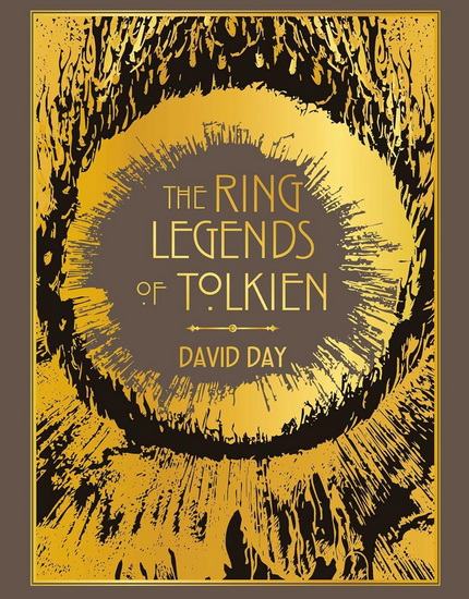 Ring Legends of Tolkien Deluxe Edition - DAVID DAY