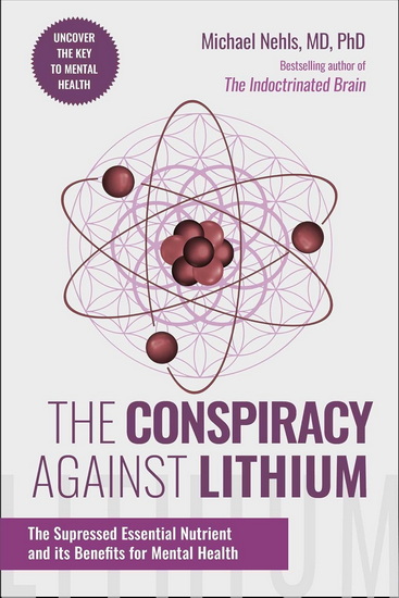 Conspiracy Against Lithium - MICHAEL NEHLS