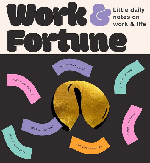 Fortune Cookies: Work & Fortune - COLLECTIF