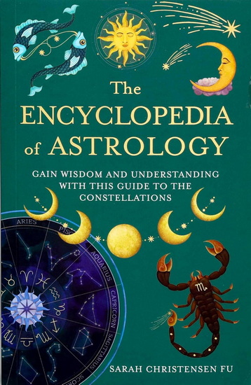 Encyclopedia of Astrology - SARAH CHRISTENSEN FU