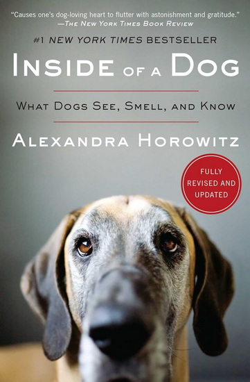 Inside of a Dog - ALEXANDRA HOROWITZ