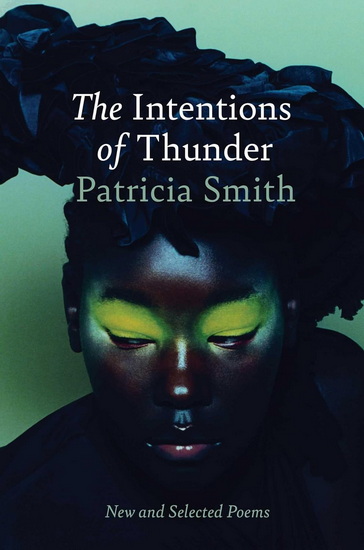 Intentions of Thunder - PATRICIA SMITH