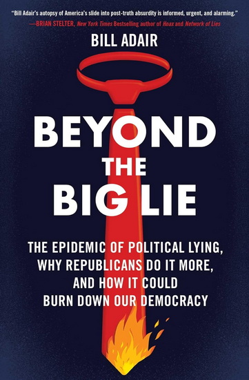 Beyond the Big Lie - BILL ADAIR
