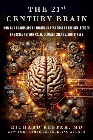 21st Century Brain - RICHARD RESTAK