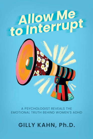 Allow Me to Interrupt - GILLY KAHN