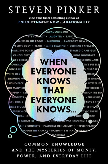 When Everyone Knows That Everyone Knows . . . - STEVEN PINKER