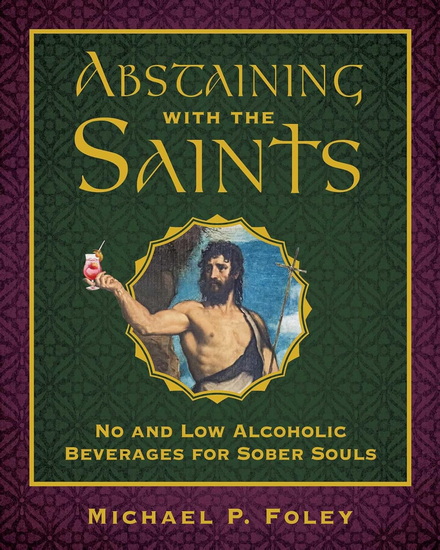 Abstaining with the Saints - MICHAEL P FOLEY