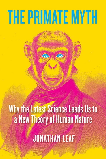Primate Myth - JONATHAN LEAF