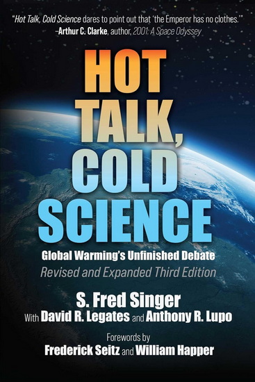 Hot Talk, Cold Science - S FRED SINGER