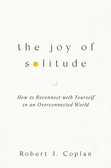 Joy of Solitude - ROBERT J COPLAN