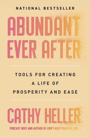 Abundant Ever After - CATHY HELLER