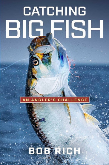 Catching Big Fish - BOB RICH