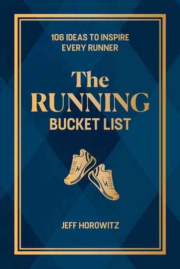 Running Bucket List - JEFF HOROWITZ