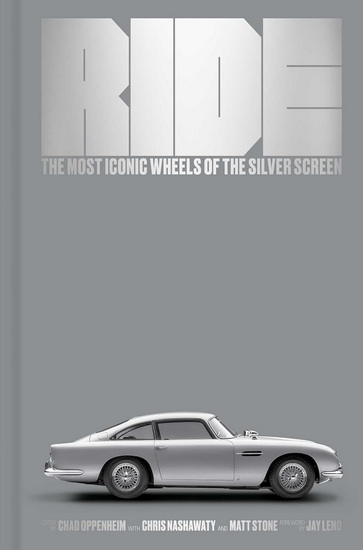 Ride : Most Iconic Wheels of the Silver Screen - CHAD OPPENHEIM