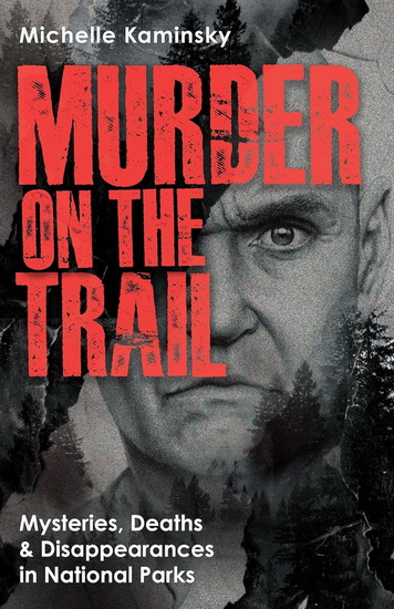 Murder on the Trail - MICHELLE KAMINSKY