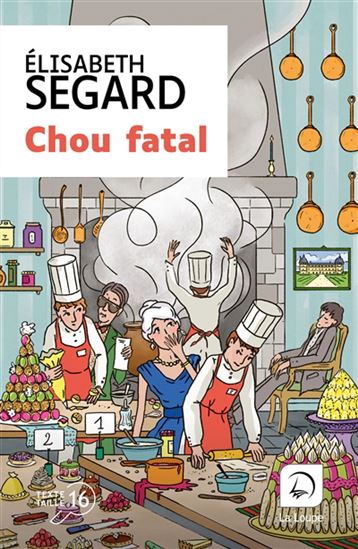 Chou fatal - ELISABETH SEGARD
