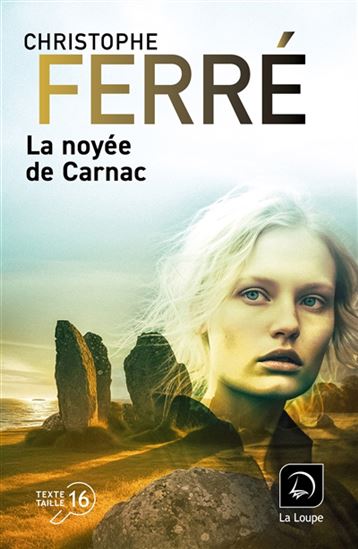 La Noyée de Carnac - CHRISTOPHE FERRÉ