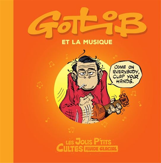 Jolis p&#39;tit cultes - Tome 3 - Gotlib et la musique - GOTLIB