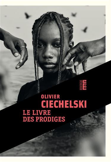 Le livre des prodiges - OLIVIER CIECHELSKI