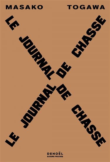 Le Journal de chasse - MASAKO TOGAWA