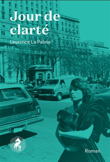 Jour de clarté - LAURENCE LA PALME