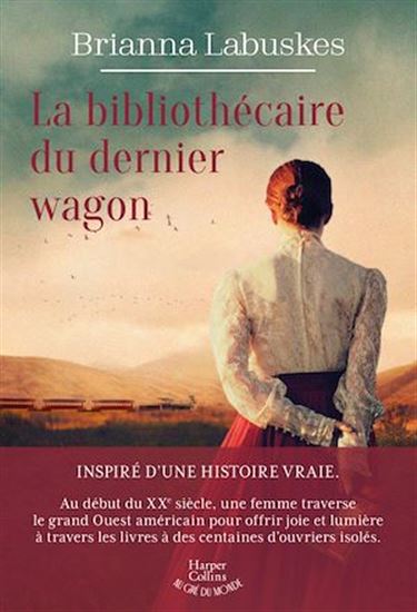 La bibliothécaire du dernier wagon - BRIANNA LABUSKES