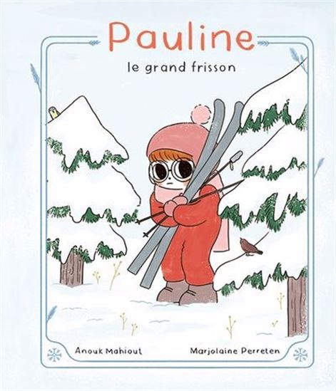 Pauline, le grand frisson - ANOUK MAHIOUT - MARJOLAINE PERRETEN