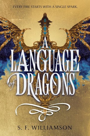 A Language of Dragons - S. F. WILLIAMSON