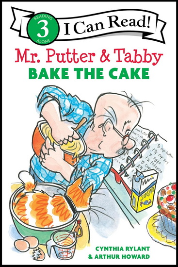 Mr. Putter & Tabby Bake the Cake - CYNTHIA RYLANT - ARTHUR HOWARD
