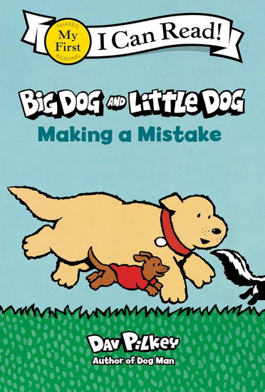 Big Dog and Little Dog Making a Mistake - DAV PILKEY