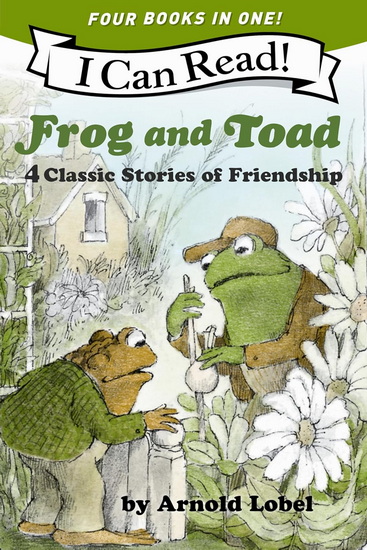 Frog and Toad: 4 Classic Stories of Friendship: All 4 Books From the Classic Animal Friendship and Adventure Series in 1 Paperback, Great for Growing Reading Skills and Early Literacy Development for Kids [ages 4-8]: Value Price! - ARNOLD LOBEL