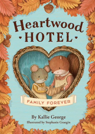 Family Forever - KALLIE GEORGE - STEPHANIE GRAEGIN