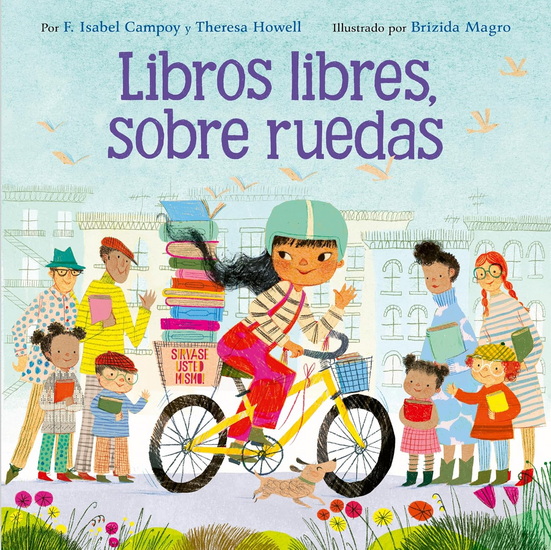 Libros libres, sobre ruedas: Books on Bikes (Spanish edition) - F. ISABEL CAMPOY - BRIZIDA MAGRO