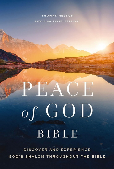Peace of God Bible: Discover and Experience God&#39;s Shalom Throughout the Bible (NKJV, Softcover, Red Letter, Comfort Print) - JEREMIAH J. JOHNSTON
