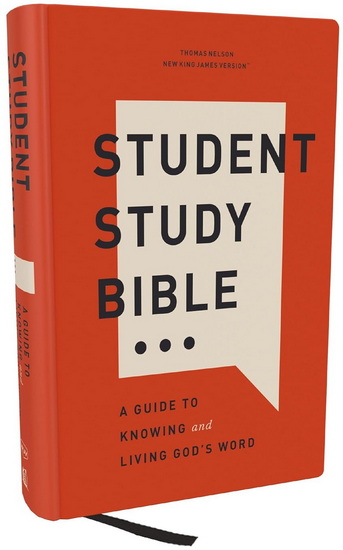Student Study Bible: A Guide to Knowing and Living God’s Word (NKJV, Softcover, Red Letter, Comfort Print) - COLLECTIF