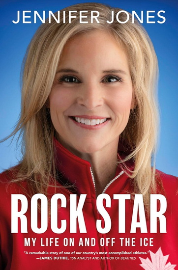 Rock Star: My Life On and Off the Ice - JENNIFER JONES