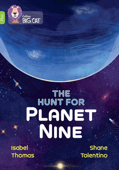 The Hunt for Planet Nine: Band 11+/Lime Plus (Collins Big Cat) - ISABEL THOMAS - SHANE TOLENTINO