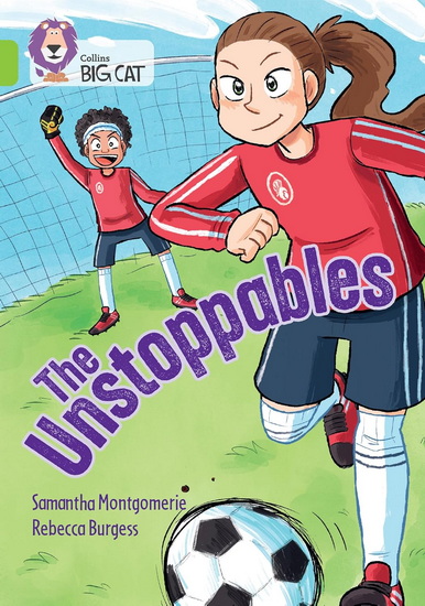 The Unstoppables: Band 11/Lime (Collins Big Cat) - SAMANTHA MONTGOMERIE