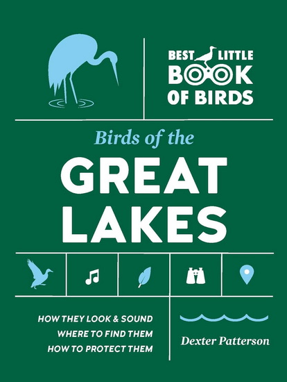 Birds of the Great Lakes - DEXTER PATTERSON