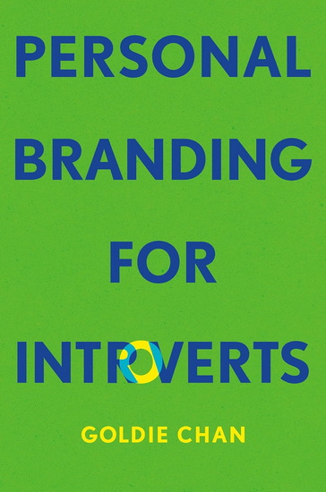 Personal Branding for Introverts - GOLDIE CHAN