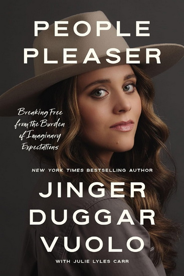 People Pleaser: Breaking Free from the Burden of Imaginary Expectations - JINGER VUOLO - JULIE LYLES CARR