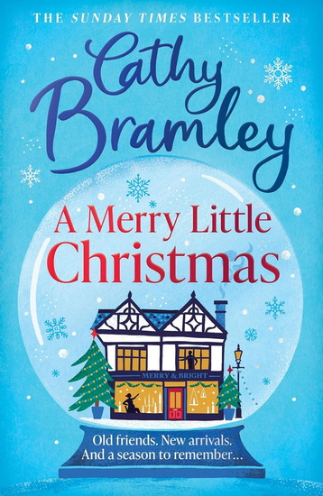 A Merry Little Christmas: The most heart-warming, surprising and cosy festive story to curl up with this Christmas - CATHY BRAMLEY